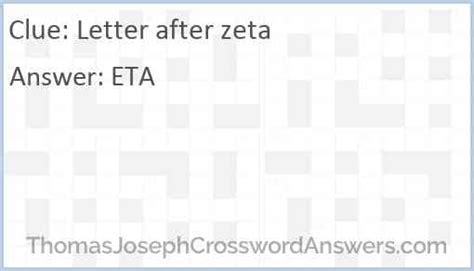 Likely related crossword puzzle clues. Based on the answers listed above, we also found some clues that are possibly similar or related. "Zeta" follower, in the Greek alphabet Crossword Clue; Greek alphabet which follows zeta Crossword Clue; Zeta follower in Greek Crossword Clue; Zeta follower Crossword Clue; Zeta's follower Crossword …